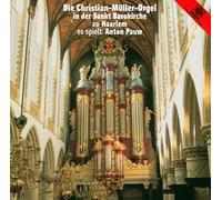 Pauw,Anton - Christian-Müller Orgel Haarlem