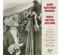 Pavageau, Alcide 'Slow Drag' - Drag'S Half Fast Jazz Band