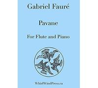 Pavane For Flute And Piano By Gabriel Fauré Arr.