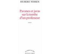 Pavanes et javas sur la tombe d'un professeur Hubert Nyssen (Auteur)