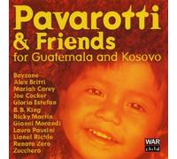 Luciano Pavarotti / Gloria Estefan a. o. - Pavarotti & Friends for Guatemala and Kosovo