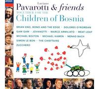 Pavarotti & Friends Together For The Children of Bosnia by Luciano Pavarotti