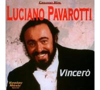 Pavarotti Luciano - Greatest Hits - Vincero!