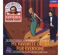 Pavarotti's Opera Made Easy - My Favorite Opera for Everyone