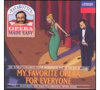 Pavarotti's Opera Made Easy - My Favorite Opera for Everyone