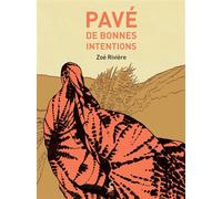 Pavé de bonnes intentions - Zoé Rivière - Cambourakis - broché - Bande dessinée