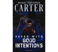 Paved With Good Intentions (Paranormal Tales From Wales)