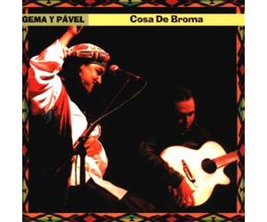 Pavel, Gema Y - Cosa De Broma