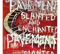 Pavement - Slanted & Enchanted