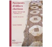 Pavements D'édifices Chrétiens - Apamée, Syrie Du Nord, Ve Siècle Ap - J.-C. - Nouvelles Découvertes