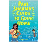 Pavi Sharma's Guide To Going Home