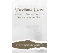 Paviland Cave: Then To Stand On The Shoulders Of God