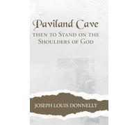 Paviland Cave: Then To Stand On The Shoulders Of God