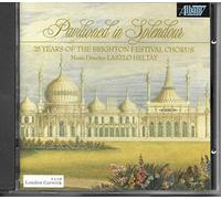 Pavilioned in Splendour - 25 Years of the Brighton Festival