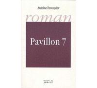 Pavillon 7 - Antoine Beauquier - Du Jubile - broché - Essai