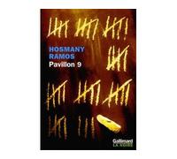 Pavillon 9 Chemin de croix à Carandiru - Hosmany Ramos - Gallimard - broché - Roman