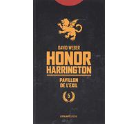Pavillon de l'exil: HONOR HARRINGTON LIVRE 5