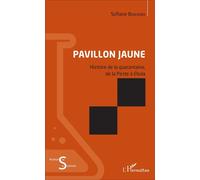 Pavillon jaune Histoire de la quarantaine, de la Peste à Ebola - Sofiane Bouhdiba - L'harmattan - broché - Guide