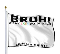 Pavillon Les Gars, C'Est Mon Dernier Jour ! Signez Mon T-Shirt, Les Étudiants ! Léger Bannière Personnalisée Résistant À La Décoloration Drapeau Grand Pour Élection Bateau Garden 90X150Cm