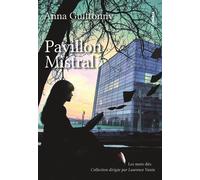 Pavillon mistral - Anna Guittonny - Ovadia Eds - broché - Roman