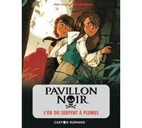 Pavillon Noir Tome 4 - L'or Du Serpent À Plumes