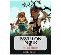 Pavillon Noir - Tome 3 - L'île Aux Requins
