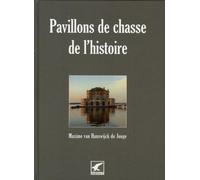 Pavillons de chasse de l'histoire
