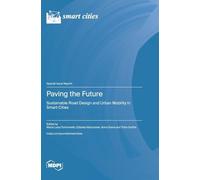 Paving the Future: Sustainable Road Design and Urban Mobility in Smart Cities