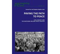 Paving the Path to Peace: Civil Society and the Northern Ireland Peace Process