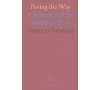 Paving the Way: A Romance of the Australian Bush