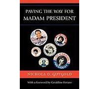 Paving The Way For Madam President