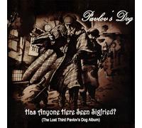 Pavlovs Dog - Has Anyone Here Seen Siegfried ?