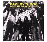 Pavlov's Dog - of Once and Future Kings. Live