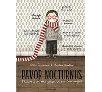 Pavor Nocturnus: L'histoire d'un petit garçon un peu trop parfait