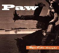 Paw - Hope I die tonight [Single-CD]