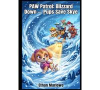 PAW Patrol: Blizzard Down - Pups Save Skye