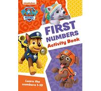PAW Patrol First Numbers Activity Book: Get Set for School!