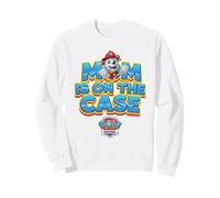 Paw Patrol Mother's Day Mom is on The Case Sweatshirt