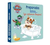 Paw Patrol | Patrulla Canina. Libro de cartón - Preparados, listos... ¡ya estamos limpios!