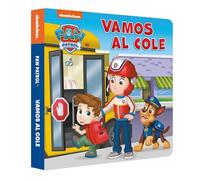 Paw Patrol | Patrulla Canina. Libro de cartón - Vamos al cole