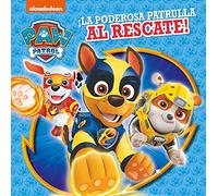 Paw Patrol | Patrulla Canina. Recopilatorio de cuentos - ¡La poderosa patrulla al rescate!