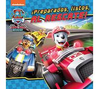 Paw Patrol | Patrulla Canina. Un cuento - ¡Preparados, listos, al rescate!