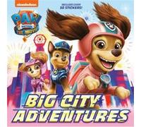 Paw Patrol The Movie Big City Adventures Paw Patrol by Random House Random House (Auteur)