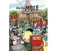 Paw Paw Mole Oasis Island: Paw Paw Mole remembers his stories of old