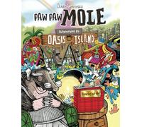 Paw Paw Mole Oasis Island: Paw Paw Mole remembers his stories of old