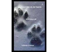 Paw Prints on our Hearts: Mourning a pet