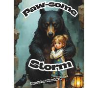 Paw-some Storm: Lila and the Thunder Bear's Hug Quest.