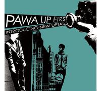 Pawa Up First - Nouveaux détails