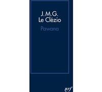 Jean-Marie Gustave Le Clézio – Pawana – Gallimard