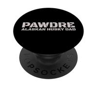 PAWDRE Alaskan Husky Dad Dog Owner Apparel PopSockets PopGrip Adhésif